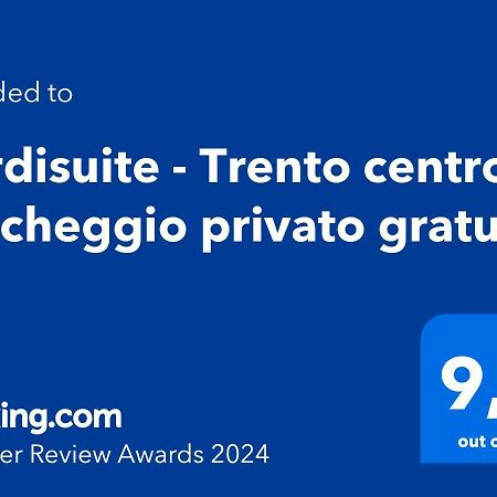 Verdisuite - Trento Centro - Parcheggio Privato Gratuito Exterior foto